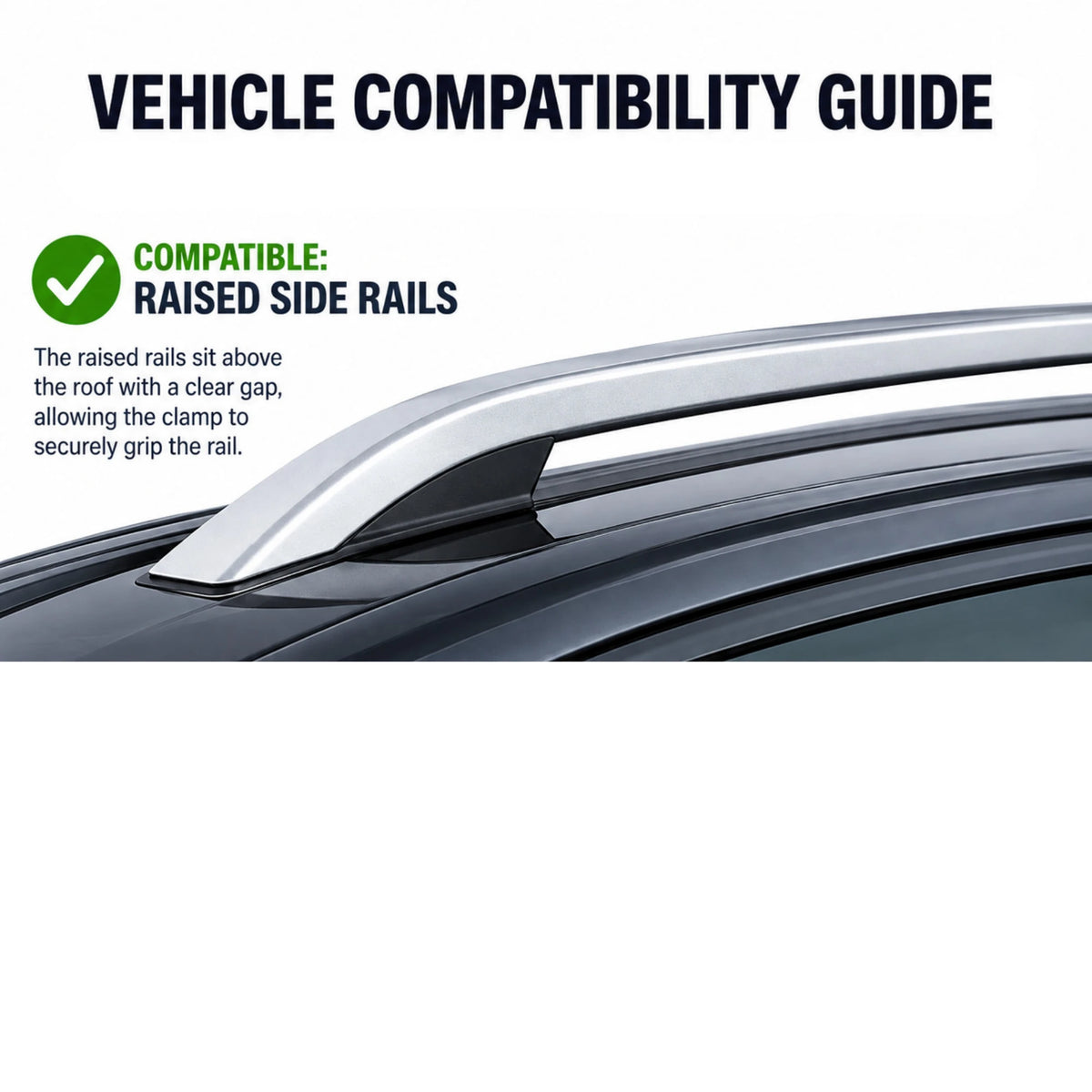 Raised side rails: rails that sit above the roof with a clear gap